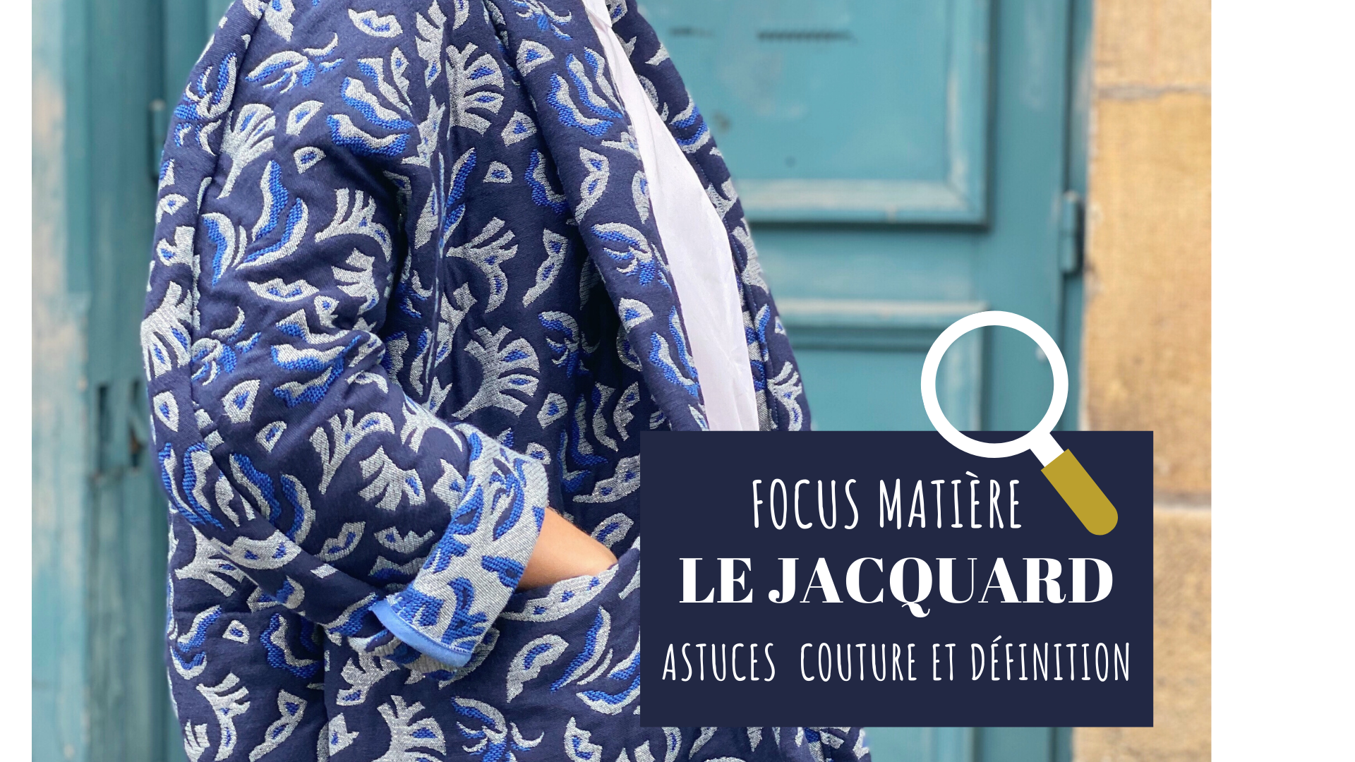 Focus matière #1 : le jacquard