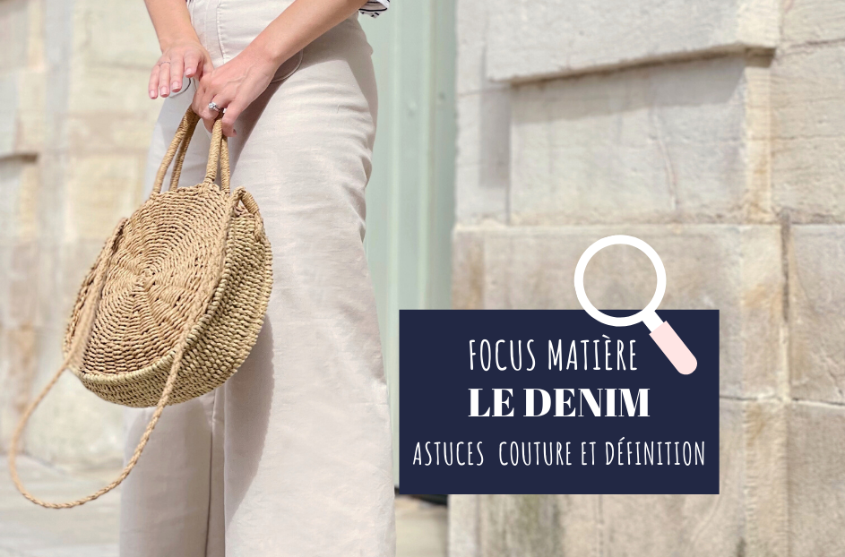 Focus Matière #3 : le Denim